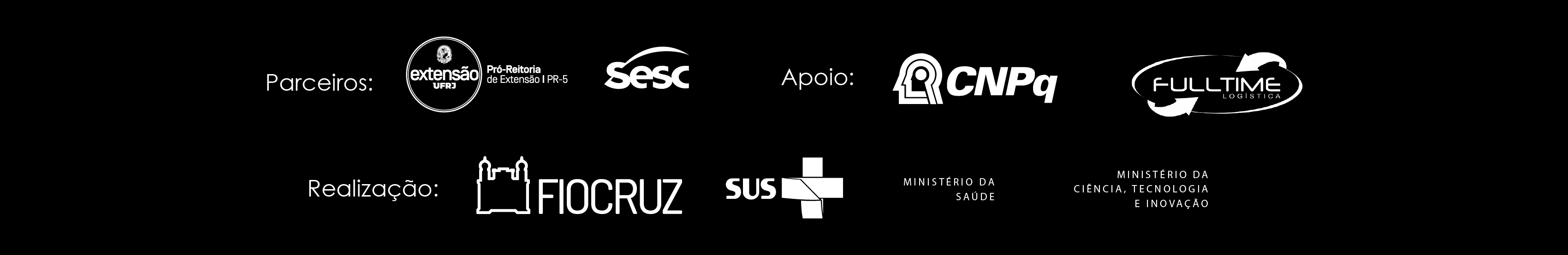 UFRJ, SBPC, FIOCRUZ, SUS, Ministério da Saúde, Ministério da Ciência, Tecnologia, Inovações e Comunicações e Governo Federal